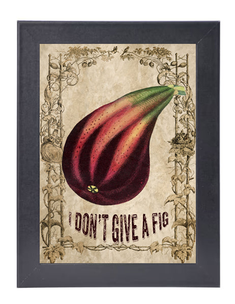 I Don't Give A Fig